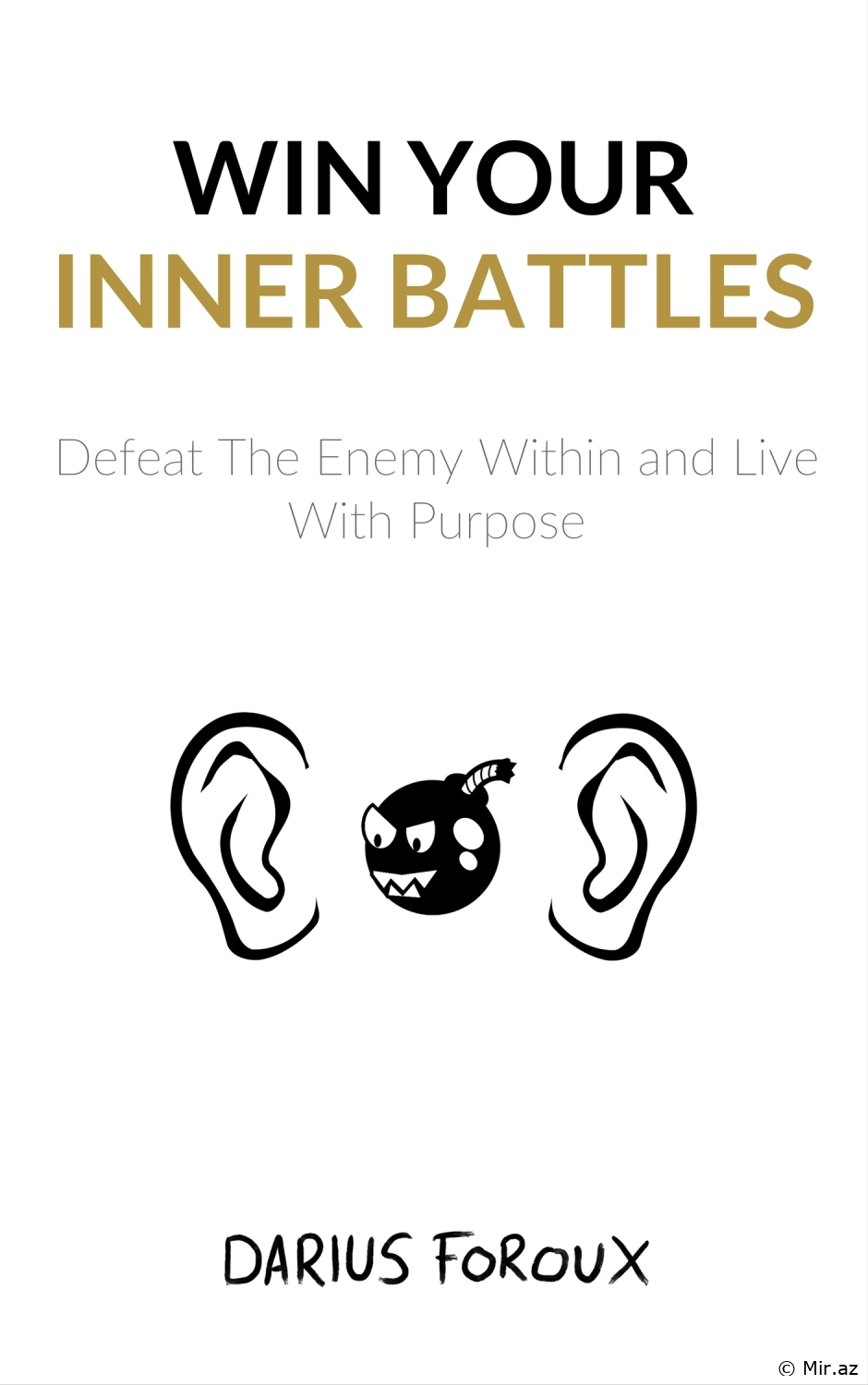 Darius Foroux "Win Your Inner Battles" PDF