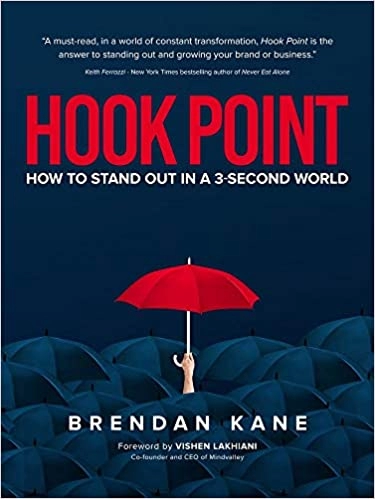 Brendan Kane "Hook Point: How to Stand Out in a 3-Second World" EPUB