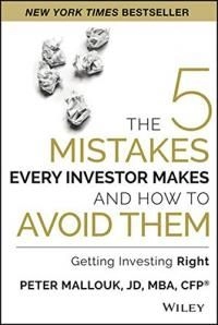 Peter Mallouk "The 5 Mistakes Every Investor Makes and How to Avoid Them" EPUB
