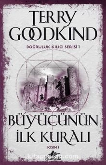 Terry Goodkind "Büyücünün İlk Kuralı -  1 / Doğruluk Kılıcı Serisi 1" PDF
