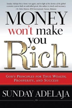 Sunday Adelaja "Money Won't Make You Rich" PDF