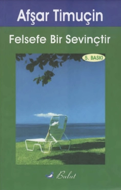 Afşar Timuçin "Fəlsəfə Bir Sevincdir" PDF
