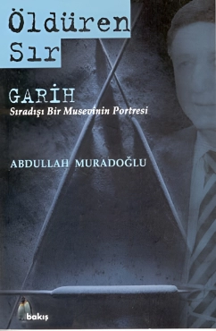 Abdullah Muradoğlu "Öldüren Sır - Garih" EPUB