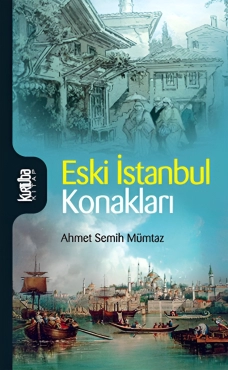Ahmet Semih Mümtaz "Eski İstanbul Konakları" EPUB