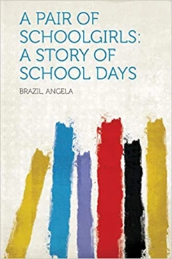 Angela Brazil "A Story of School Days" PDF