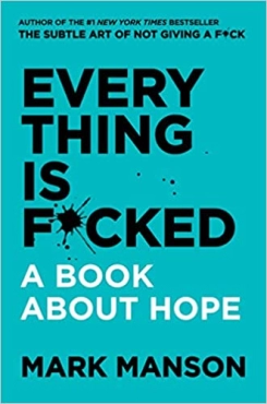 Mark Manson "Everything Is F*cked" PDF