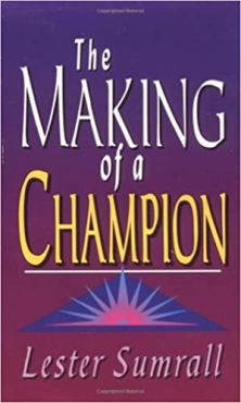 Lester Sumrall "Making Of A Champion" PDF