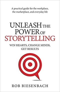 Rob Biesenbach "Unleash the Power of Storytelling" PDF