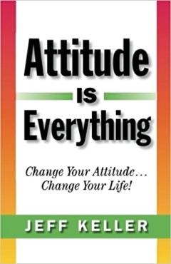 Jeff Keller "Attitude Is Everything" PDF
