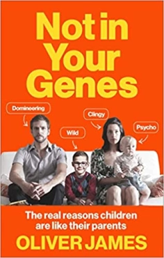 Oliver James "Not in Your Genes" EPUB
