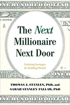 Thomas J. Stanley Ph.D; Sarah Stanley Fallaw Ph.D "The Next Millionaire Next Door" PDF