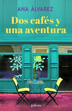 Ana Álvarez "Dos cafés y una aventura" PDF
