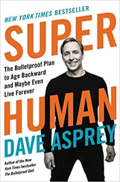Dave Asprey "Super Human" PDF