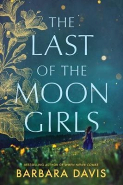Barbara Davis "The Last Of The Moon Girls" PDF