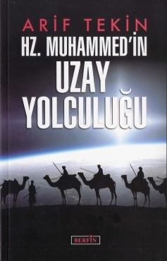 Arif Tekin "Hz.Muhammedin Uzay Yolculuğu" PDF