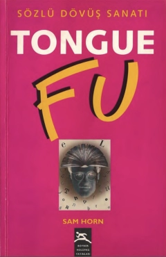 Sam Horn "Tongue Fu / Sözlü Dövüş Sanatı" PDF