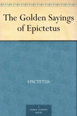 Epictetus "The Golden Sayings of Epictetus" PDF