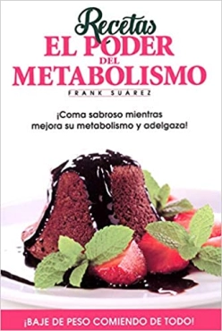 Frank Suárez "Recetas El Poder del Metabolismo" PDF