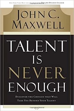 John C. Maxwell "Talent Is Never Enough" PDF
