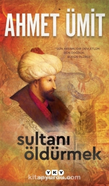 Ahmet Ümit "Sultanı Öldürmek" EPUB