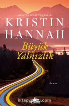 Kristin Hannah "Böyük Yalnızlıq" PDF