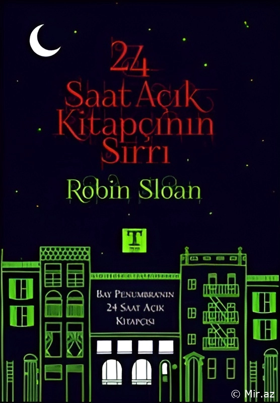Robin Sloan "24 Saat Açıq Kitapxananın Sirri" PDF