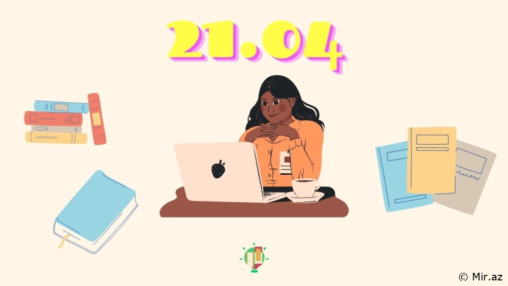 21 aprel Ədəbiyyat aləmində: Müəlliflərin doğum və ölüm ildönümləri