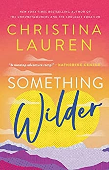 Christina Lauren "Something Wilder" PDF
