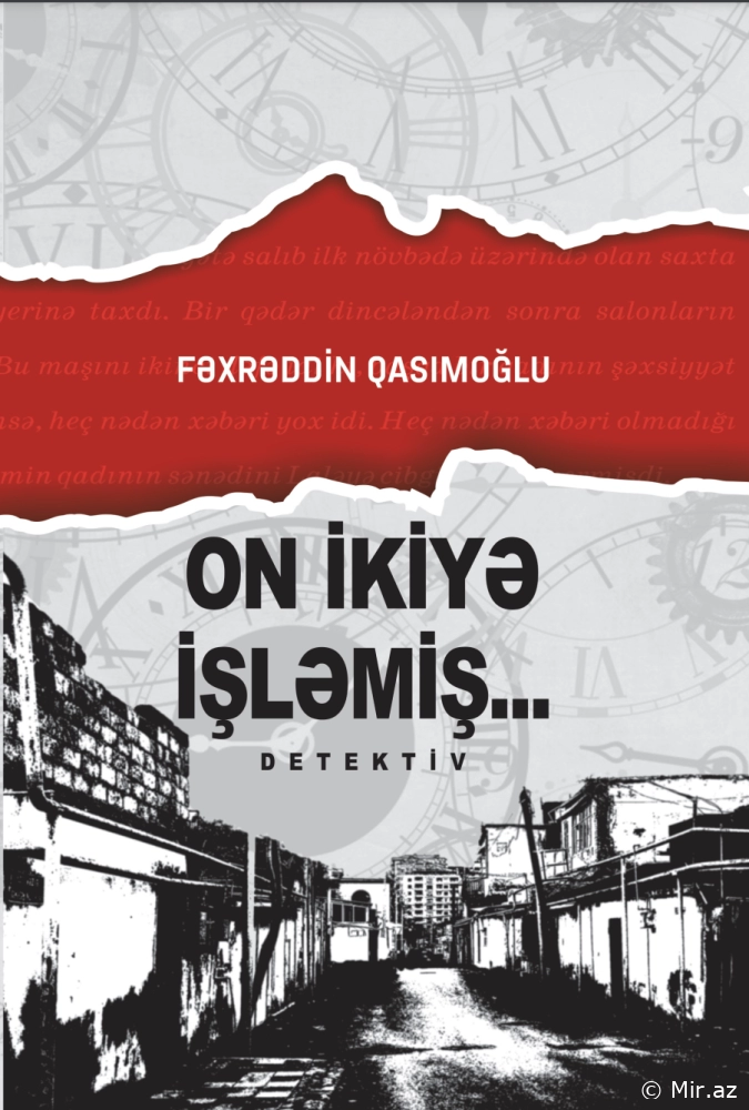 Fəxrəddin Qasımoğlu "On ikiyə işləmiş" PDF