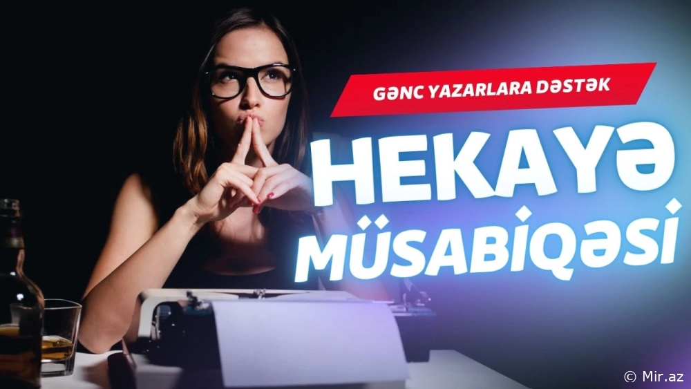 Yaradıcılığını Göstər: Hekayənlə bir illik və ya Ömürlük Premium Üzvlük əldə et!