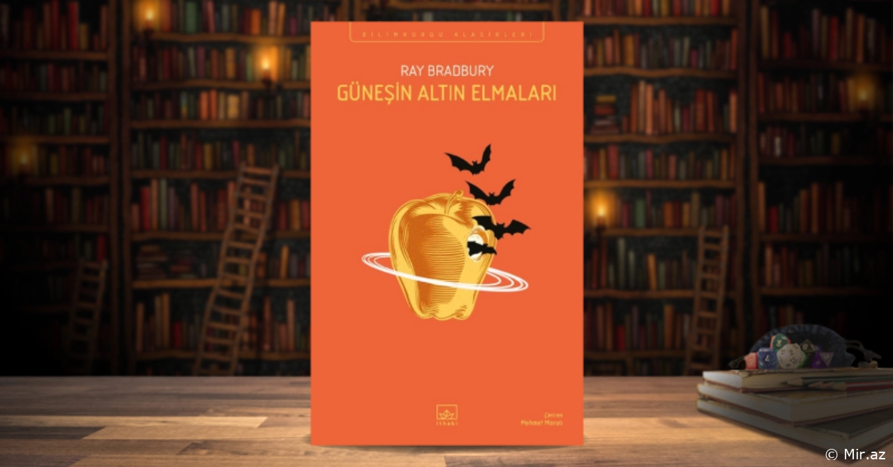 Okuyucuyu Kendine Bağlayan Öykü Anlatımı: Ray Bradbury'nin Güneşin Altın Elmaları