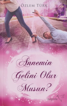 Özlem Türk "Annemin Gelini Olur musun" PDF