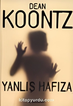 Dean R. Koontz "Yanlış hafizə" PDF