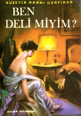 Hüseyin Rahmi Gürpınar "Ben Deli Miyim?" PDF