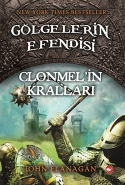 John Flanagan "Gölgelerin Efendisi 8 - Clonmel'in Kralları" PDF