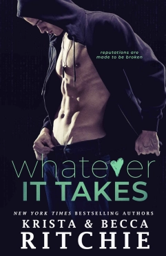 Krista Ritchie, Becca Ritchie "Whatever It Takes" PDF
