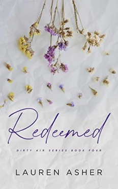 Lauren Asher "Redeemed: Dirty Air (Book 4)" PDF