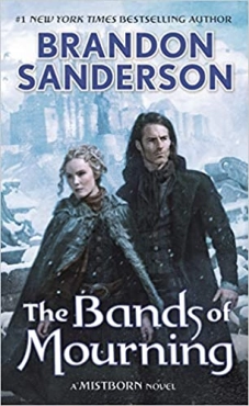 Brandon Sanderson "The Bands of Mourning: A Mistborn Novel" PDF