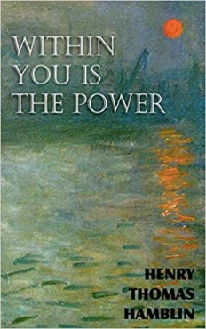 Henry Thomas Hamblin "Within You is the Power" PDF