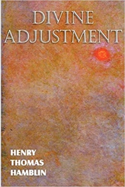 Henry Thomas Hamblin "Divine Adjustment" PDF