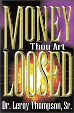 Leroy Thompson "Money Thou Art Loosed" PDF