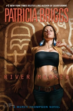 Patricia Briggs "River Marked [Mercy Thompson #6]" PDF