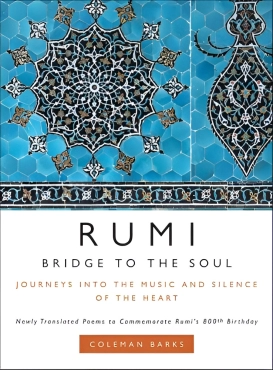 Coleman Barks "Rumi: Bridge to the Soul" PDF