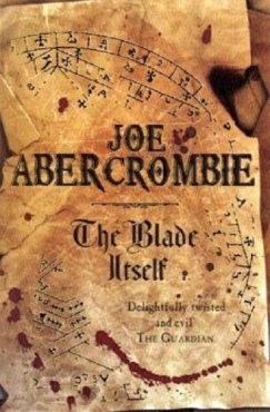 Joe Abercrombie "First Law 1 The Blade Itself" PDF