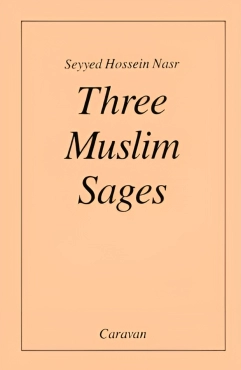 Seyyed Hossein Nasr "Three Muslim Sages: Avicenna-Suhrawardi-Ibn Arabi" PDF