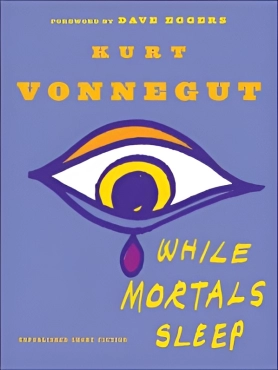 Kurt Vonnegut "While Mortals Sleep" PDF