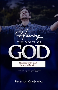 Peterson Onoja Abu "Hearing the Voice of God" PDF