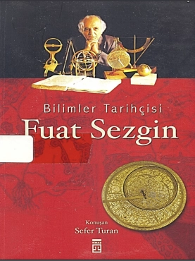 Sefer Turan "Bilimler Tarihcisi Fuat Sezgin " PDF
