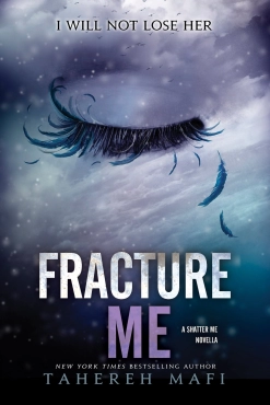 Tahereh Mafi "Fracture Me" PDF