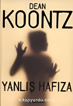 Dean R. Koontz "Yanlış hafıza" PDF